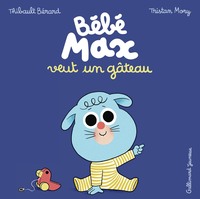Picture of Bébé Max veut un gâteau