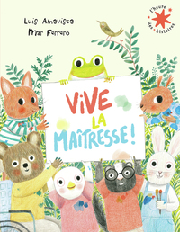 Picture of Vive la maîtresse !