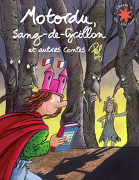 Image de Motordu, Sang-de-Grillon et autres contes