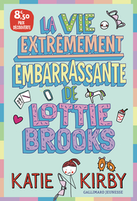 Image de La vie extrêmement embarrassante de Lottie Brooks