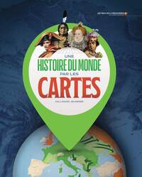 Image de Une histoire du monde par les cartes