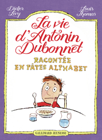Picture of La vie d'Antonin Dubonnet racontée en pâtes alphabet