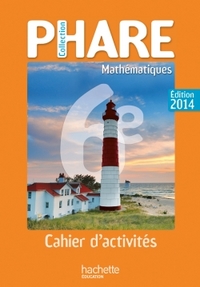 Picture of Cahier de Mathématiques Phare 6ème édition 2014