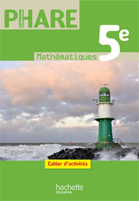 Picture of Phare Mathématiques 5e - Cahier d'activités - Edition 2010