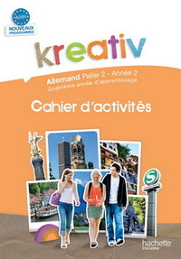 Image de Kreativ Palier 2 Année 2 - Allemand - Cahier d'activités - Edition 2010