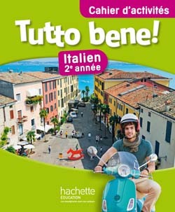 Picture of Tutto bene! 2e année - Italien - Cahier d'activités - Edition 2014