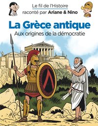 Picture of Le fil de l'Histoire raconté par Ariane & Nino - La Grèce antique