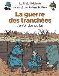 Image de Le fil de l'Histoire raconté par Ariane & Nino - La guerre des tranchées