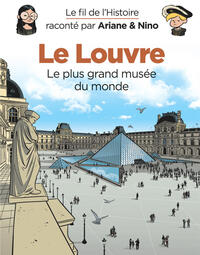Image de Le fil de l'Histoire raconté par Ariane & Nino - Le Louvre