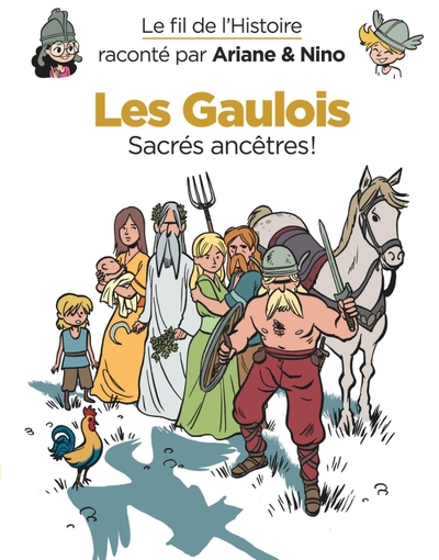 Image de Le fil de l'Histoire raconté par Ariane & Nino - Les Gaulois