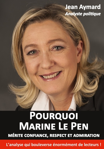 Image de Pourquoi Marine Le Pen mérite confiance, respect et admiration