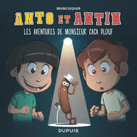 Image de Anto et Antin - Tome 4 - Les aventures de monsieur Caca Plouf