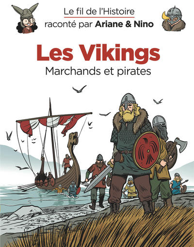 Image de Le fil de l'Histoire raconté par Ariane & Nino - Les Vikings
