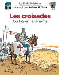 Image de Le fil de l'Histoire raconté par Ariane & Nino - Les croisades