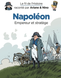Image de Le fil de l'Histoire raconté par Ariane & Nino - Napoléon