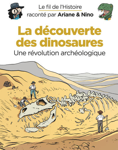 Image de Le fil de l'Histoire raconté par Ariane & Nino - La découverte des dinosaures