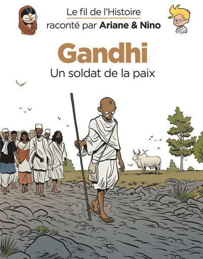 Image de Le fil de l'Histoire raconté par Ariane & Nino - Gandhi