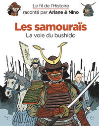 Image de Le fil de l'Histoire raconté par Ariane & Nino - Les samouraïs