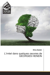 Image de L'irréel dans quelques oeuvres de GEORGES HENEIN