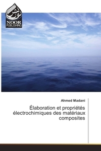 Image de Élaboration et propriétés électrochimiques des matériaux composites