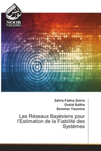 Image de Les Reseaux Bayesiens pour l'estimation de la Fiabilite des systemes