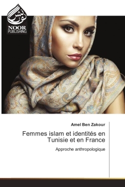 Image de Femmes islam et identités en Tunisie et en France