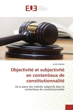 Picture of Objectivité et subjectivité en contentieux de constitutionnalité
