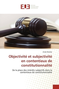 Picture of Objectivité et subjectivité en contentieux de constitutionnalité