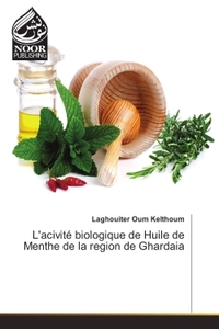 Picture of L'acivite biologique de Huile de Menthe de la region de Ghardaia