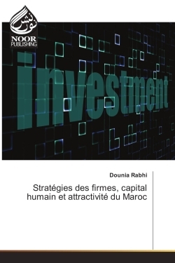 Image de Strategies des firmes, capital humain et attractivite du Maroc