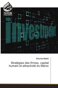 Image de Strategies des firmes, capital humain et attractivite du Maroc