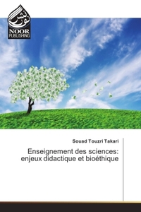 Image de Enseignement des sciences: enjeux didactique et bioethique