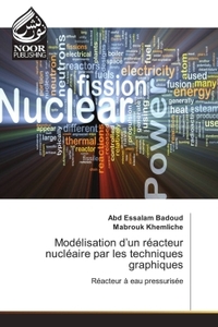 Image de Modélisation d'un réacteur nucléaire par les techniques graphiques