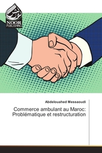 Image de Commerce ambulant au Maroc: Problematique et restructuration