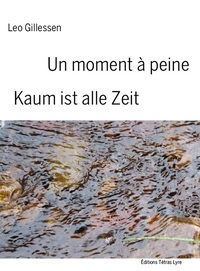 Image de un moment à peine / kaum ist alle zeit