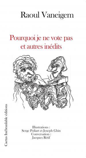 Picture of POURQUOI JE NE VOTE PAS ET AUTRES INEDITS