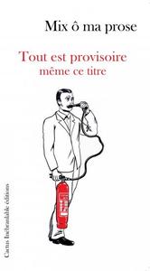 Picture of Tout est provisoire même ce titre