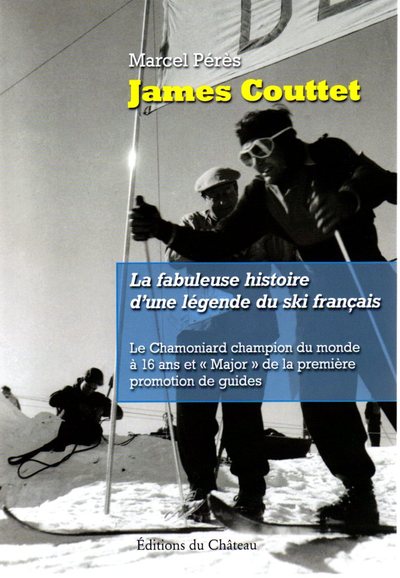Picture of JAMES COUTTET - La fabuleuse histoire d'une légende du ski français