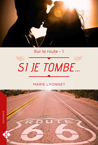 Image de Si je tombe... - Sur la route T1