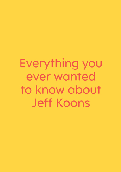 Image de Everything you ever wanted to know about Jeff Koons