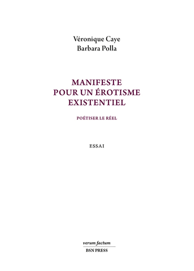 Image de Manifeste pour un érotisme existentiel. Poétiser le réel