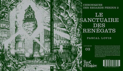 Picture of LE SANCTUAIRE DES RENEGATS : CHRONIQUES DES REGARDS PERDUS 3