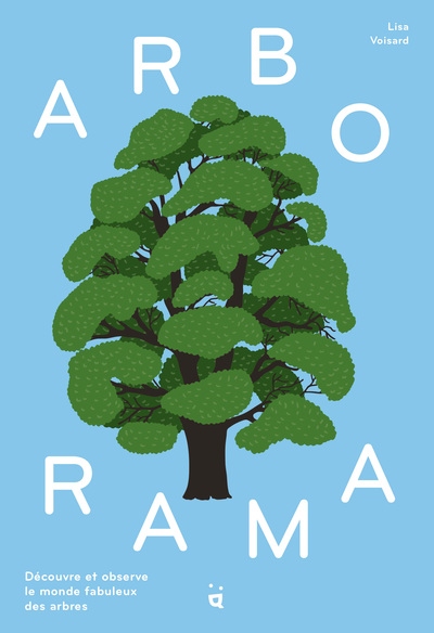 Image de Arborama : Découvre et observe le monde fabuleux des arbres