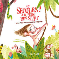 Image de AU SECOURS ! J'AI PERDU MON SLIP !