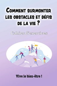 Image de COMMENT SURMONTER LES OBSTACLES ET DEFIS DE LA VIE ?