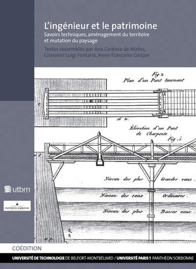 Picture of L'INGENIEUR ET LE PATRIMOINE. SAVOIR TECHNIQUE, AMENAGEMENT