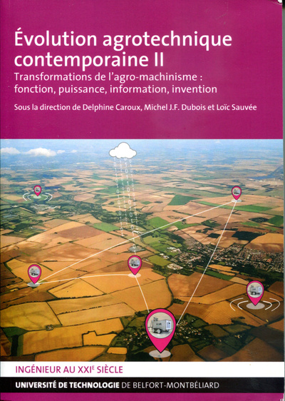 Image de Évolution agrotechnique contemporaine - fonction, puissance, information, invention