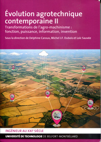 Image de Évolution agrotechnique contemporaine - fonction, puissance, information, invention