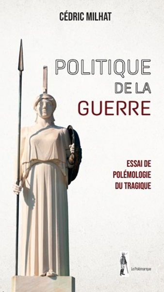 Image de POLITIQUE DE LA GUERRE