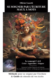 Picture of SE SOIGNER PAR L'ECRITURE. MAUX A MOTS.